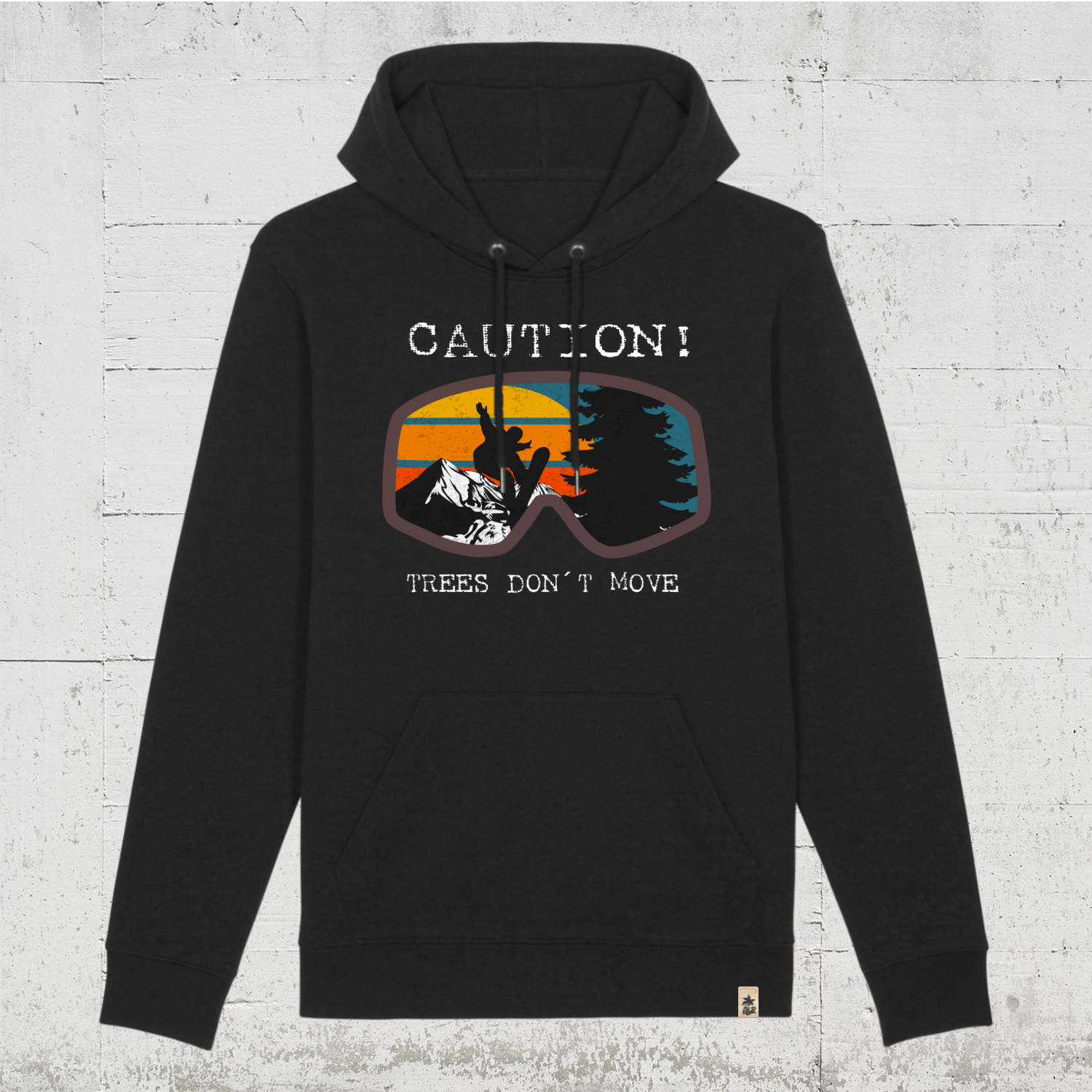 Trees Don't Move | Bio Hoodie unisex